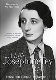 Josephine Tey: A Life (Jennifer Morag Henderson)