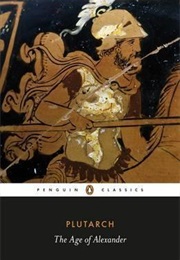 The Age of Alexander (Plutarch)