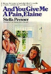And You Give Me a Pain, Elaine (Stella Pevsner)