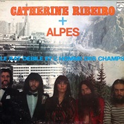 Catherine Ribeiro + Alpes - Le Rat Débile Et L'homme Des Champs