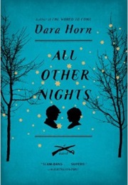 All Other Nights (Dara Horn)