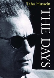 The Days: His Autobiography in Three Parts (Taha Hussein)