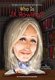 Who Is J.K. Rowling? (Pam Pollack, Meg Belviso)