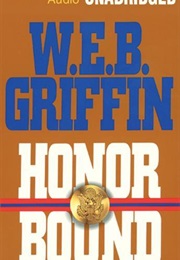Honor Bound (W.E.B. Griffin)