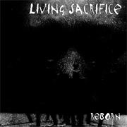 Living Sacrifice - Reborn