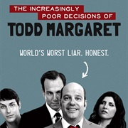 The Increasingly Poor Decisions of Todd Margaret