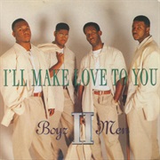 I&#39;ll Make Love to You - Boyz II Men