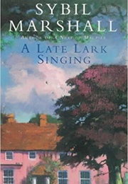 A Late Lark Singing (Sybil Marshall)