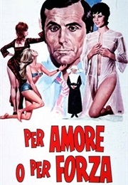 Per Amore O Per Forza (1971)