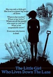The Little Girl Who Lives Down the Lane (1976)