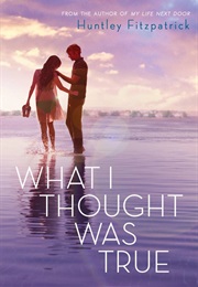 What I Thought Was True (Huntley Fitzpatrick)