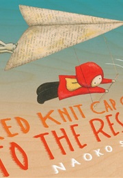 Red Knit Cap Girl Saves the Day (Noako Stoop)