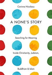 A None's Story (Corinna Nicolaou)