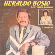 Agárrense De Las Manos – Heraldo Bosio (1986)