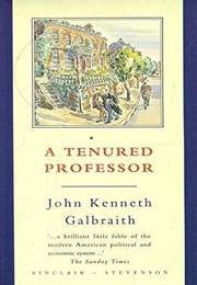 A Tenured Professor (J.K. Galbraith)