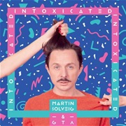 Intoxicated - Martin Solveig & GTA