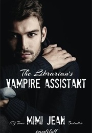 The Librarian's Vampire Assistant (Mimi Jean Pamfiloff)
