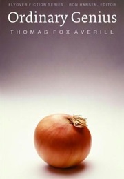 Ordinary Genius (Thomas Fox Averill)