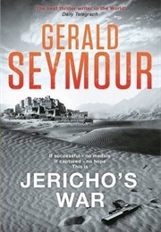 Jericho's War (Gerald Seymour)