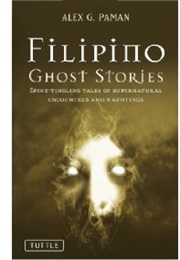 Filipino Ghost Stories (Alex G. Paman)