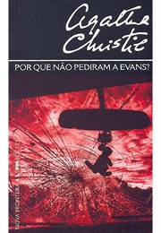 Porque Não Pediram a Evans? (Agatha Christie)
