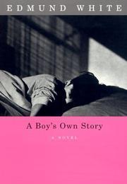 A Boy&#39;s Own Story