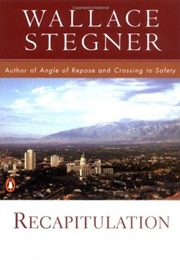 Recapitulation (Wallace Stegner)
