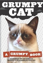 Grumpy Cat: A Grumpy Book (Grumpy Cat)