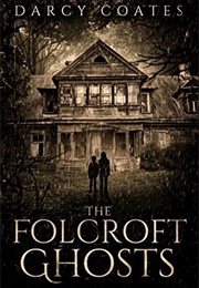 The Folcroft Ghosts (Darcy Coates)