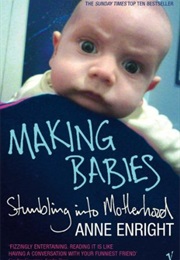 Making Babies (Anne Enright)