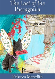 The Last of the Pascagoula (Rebecca Meredith)