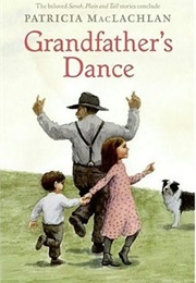 Grandfather's Dance (Patricia MacLachlan)