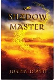 Shadow Master (Justin D'Ath)