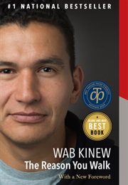 The Reason You Walk (Wab Kinew)
