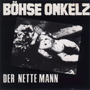 Böhse Onkelz: Der Nette Mann