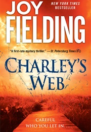 CHARLEY's WEB (JOY FIELDING)