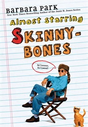 Almost Starring Skinnybones (Barbara Park)