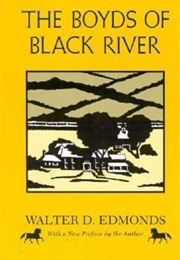 Boyds of Black River (Walter D Edmonds)