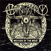 Mixxxes of the Mole - Ministry
