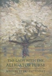 The Lady With the Alligator Purse (Ernest Finney)