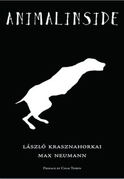 Animalinside (László Krasznahorkai)