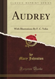 Audrey (Mary Johnston)