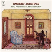 Robert Johnson - King of the Delta Blues Singers, Vol. 2