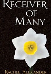 Receiver of Many (Rachel Alexander)