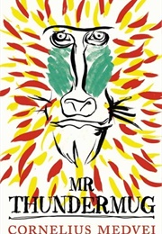 Mr Thundermug (Cornelius Medvei)