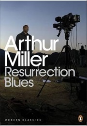 Resurrection Blues (Arthur Miller)