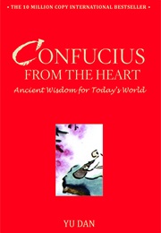 Confucius From the Heart (Yu Dan)