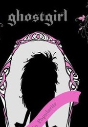 Ghost Girl (Tonya Hurley)