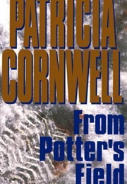 From Potter&#39;s Field (Patricia Cornwell)