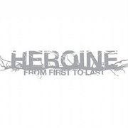 From First to Last - Heroine (2006)